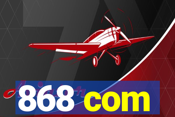 868 com